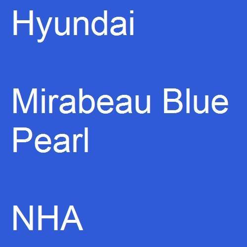 Hyundai, Mirabeau Blue Pearl, NHA.